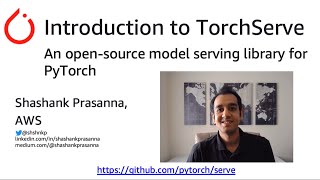 Introduction to TorchServe an opensource model serving library for PyTorch [upl. by Lindahl]