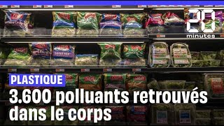 3600 polluants retrouvés dans le corps liés aux emballages plastiques et les ustensiles [upl. by Fernanda]