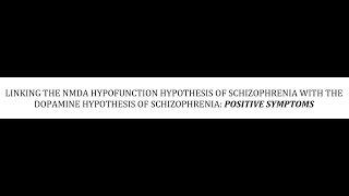 STAHLS  CH 4  P 21  LINKING NMDA TO DOPAMINE HYPOTHESIS POSITIVE SYM psychiatrypharmacology [upl. by Malynda677]