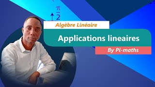 Algèbre linéaire applications linéaires [upl. by Elnukeda]