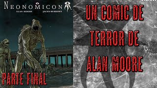 Neonomicón  Alan Moore  Parte Final [upl. by Venator]