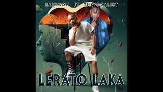 Lerato Laka ft Thavocalist [upl. by Atcele]