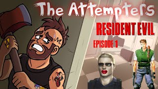 The Attempters  Resident Evil Chris  Ep 1  Sprayed In The Face [upl. by Latoye]