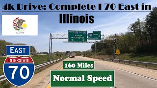 4k Drive Complete I 70 East in Illinois  160 Miles Interstate 70 East [upl. by Lien]