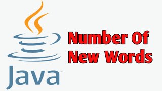 Number of New Words Java Program [upl. by Page110]