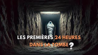 LES PREMIÈRES 24 HEURES DANS LA TOMBE  QUE VATIL SE PASSER [upl. by Schulz406]