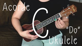 Como tocar el Acorde Do quotCquot Ukelele Facil y rapido [upl. by Horatia]