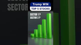 Top 5 stock to focus after Trump win US election ll Trump win stock market ll crude oil stock yt [upl. by Thilda]