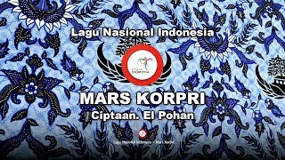 Mars Korpri  Lirik Lagu Nasional Indonesia [upl. by Hobbs]