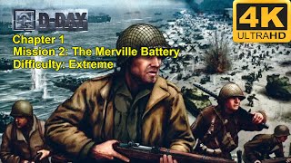 Monte Cristos DDay  4K60FPS  Difficulty Extreme  C1  Mission 2 The Merville Battery [upl. by Yaf]