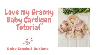 Love my Granny Cardigan crochet tutorial Granny stripe baby crochet cardigan [upl. by Desdamonna]