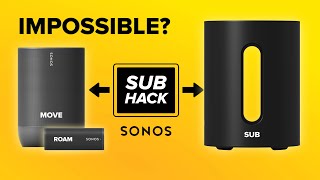 Connect a Sonos SUB to a MOVE or ROAM  DIY HACK [upl. by Eintirb]