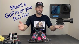 How to mount a GoPro on your RC car for stability and better video With Ryan Lutz [upl. by Tait]