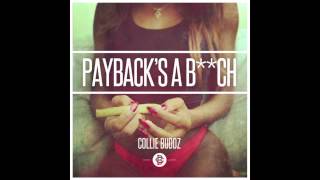 Collie Buddz  Paybacks A Bch Official Audio [upl. by Petuu]