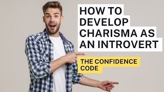 HOW TO DEVELOP CHARISMA AS AN INTROVERT [upl. by Aneelak]