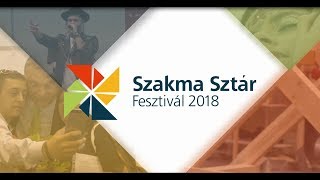 Szakma Sztár Fesztivál 2018 [upl. by Eirek375]