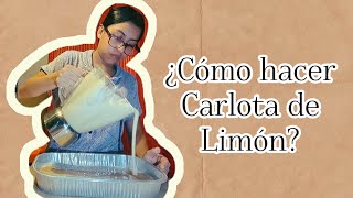 CÓMO HACER CARLOTA DE LIMÓN [upl. by Guillemette]