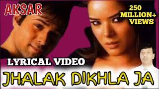 Jhalak Dikhla Ja ❤️90s Love ❤️  Aksar 2006 HD Songs  Himesh Reshammiya  Emraan Hashmi Udita Go [upl. by Isabella214]