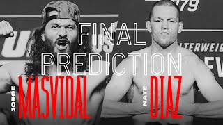 FINAL PREDICTION Jorge Masvidal vs Nate Diaz 🥊 [upl. by Ogdon]