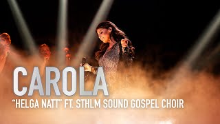 Carola sjunger quotHelga nattquot tillsammans med Sthlm Sound Gospel Choir i Idol 2023 [upl. by Rabkin3]