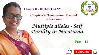 Multiple alleles  Self sterility in Nicotiana  Ch 03  Part  12 [upl. by Gabie169]