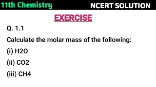 Calculate the molar mass of the following i H2O ii CO2 iii CH4 [upl. by Lorrayne458]