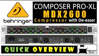 Behringer Composer MDX2600 2Channel Compressor with Deesser Quick Overview [upl. by Valli642]