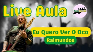 Live Aula 02 Eu Quero Ver O Oco  Raimundos [upl. by Ayeka]