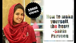 How to make yourself the best   Sahla Parveen English VLOG 20 [upl. by Bonns134]