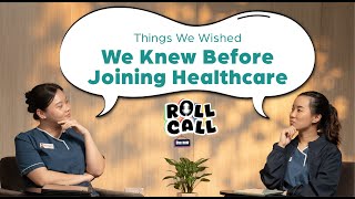 Things We Wished We Knew Before Joining Healthcare  Roll Call Ep 13 [upl. by Manouch]