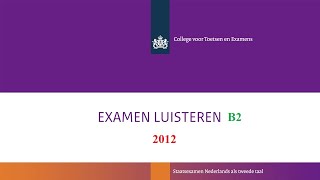 Luisteren examen II 2012 deel 4 [upl. by Alym]