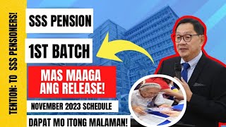 ⛔ ATTENTION TO SSS PENSIONERS SSS PENSION 1ST BATCH MAS MAAGA ANG RELEASE NOVEMBER 2023 SCHEDULE [upl. by Lytton775]