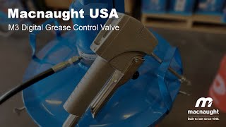 Macnaught M3 Digital Grease Control Valve [upl. by Klemm335]