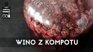 Jak zrobić 147 Wino z kompotu domowego l Piwniczka Chomika [upl. by Ellemaj200]