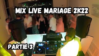 Mix Live Mariage  Classics 2022  Partie 3 [upl. by Marion707]