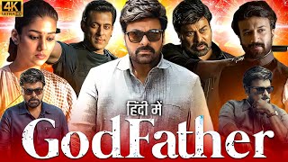 GodFather Full Movie Hindi Dubbed  Chiranjeevi Salman Khan Nayanthara  1080p HD Facts amp Details [upl. by Ennavoj]