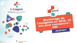 Monitorage de lanalgésie en 2022 15 min pour convaincre  ANI  JRAFT  SFAR [upl. by Nanette]