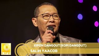 Salih Yaacob  Kipon Dangdut  Kopi Dangdut Official Audio [upl. by Atelokin]