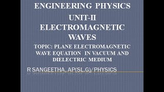 Plane electromagnetic wave equation Vacuum and dielectric medium  MRS R SANGEETHA APSLGPHYSICS [upl. by Roderigo]