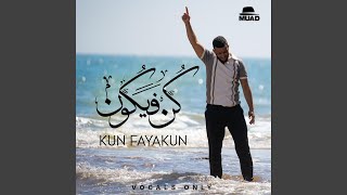 Kun Fayakun Vocals Only [upl. by Kendra]