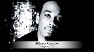 Rahsaan Patterson  Straighten It Out [upl. by Nodnol833]