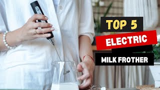 Best Electric Milk Frother in 2024 Perfect Texture Every Time [upl. by Keri]