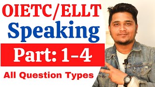 OIETCELLT Speaking Test Part  1 to 4  All Question Types amp Answers [upl. by Suinotna637]