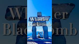 📍Whistler BlackcombCanada Summer Edition vancouver whistler peak2peakgondola whistlervillage [upl. by Malinowski]