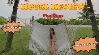 Hotel Review VinOasis Phu Quoc and Best Western Premier Sonasea Phu Quoc  Choose Phu Quoc Hotel [upl. by Farra]