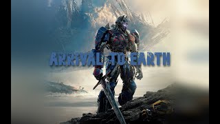 ARRIVAL TO EARTH Transformers OST  EPIC VERSION [upl. by Yruy988]