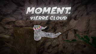 Moment  Vierre Cloud ║ Gorilla Tag Montage [upl. by Mode]