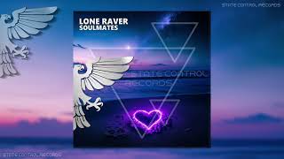 Lone Raver  Soulmates Music Video [upl. by Sherard]