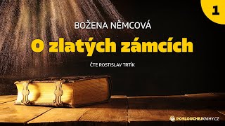 Božena Němcová O zlatých zámcích 13 [upl. by Yehs]