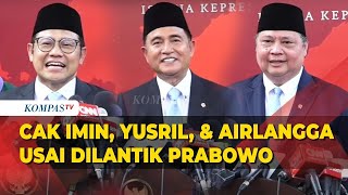 Begini Keterangan Cak Imin Yusril  hingga Airlangga Hartanto Usai Dilantik Jadi Menteri [upl. by Hutchins]